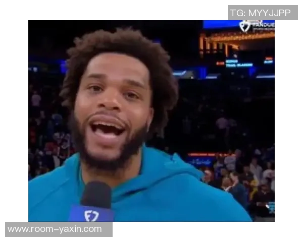 迈尔斯布里奇斯全场表现抢眼18投11中斩获26分14篮板正负值高达19